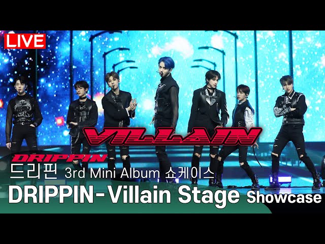 [LIVE] 드리핀(DRIPPIN) - 'Villain' Title Track Stage |  3rd Mini Album [Villain] MEDIA SHOWCASE
