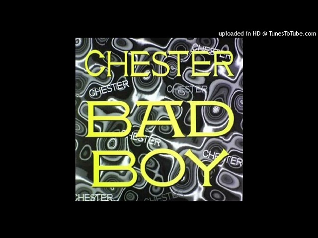 Chester - Bad Boy (Extended Mix)