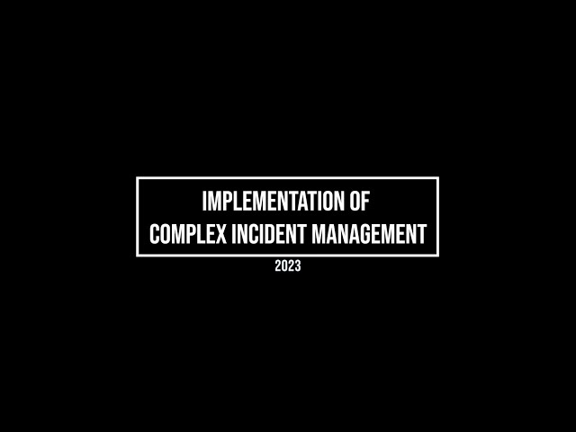 2023 Implementation of Complex Incident Management (CIM)