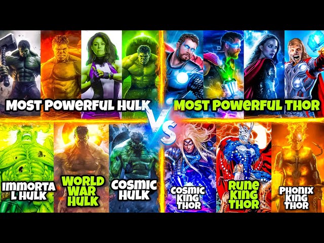 10 Hulk Vs 10 Thor / Most Powerful Versions Of Hulk & Thor 🆚 Battle / The Skz Creations