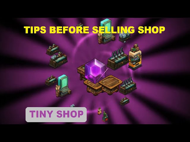 3 Tips Before Selling Your Shop | Tiny Shop: Idle Fantasy Shop