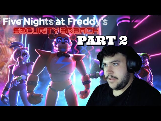 CHICA IS A BADDIE! | Five Nights at Freddy's: Security Breach - Part 2