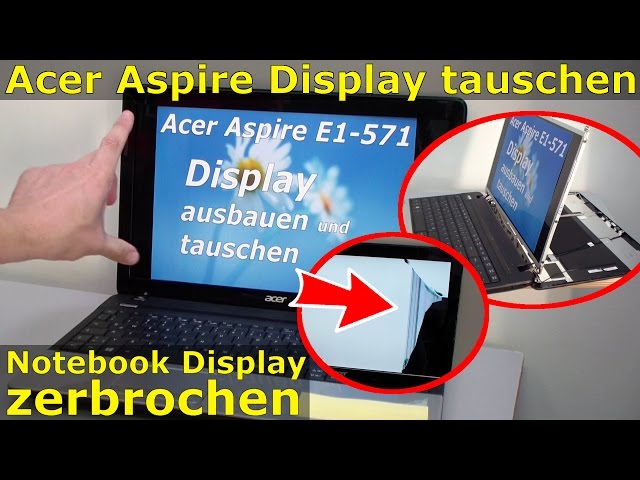 Notebook Acer Aspire Monitor - Laptop defektes Display tauschen / wechseln / exchange