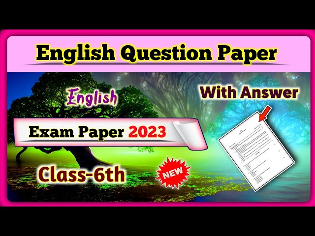 6th Class English Exam Paper 2023 Government | With Answers | Class 6 English paper