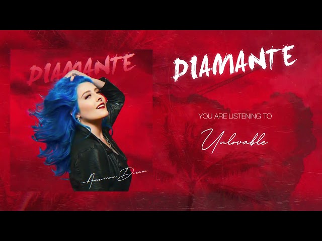 DIAMANTE - Unlovable (Official Audio)