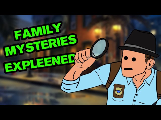 Family Mysteries Expleened