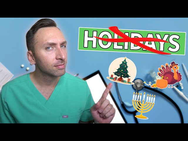 Why Med Students Should NOT Work Holidays