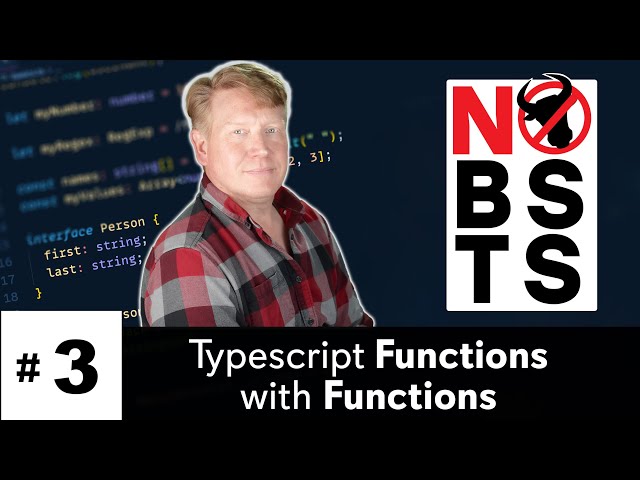 No BS TS #3 - Typescript Functions with Functions