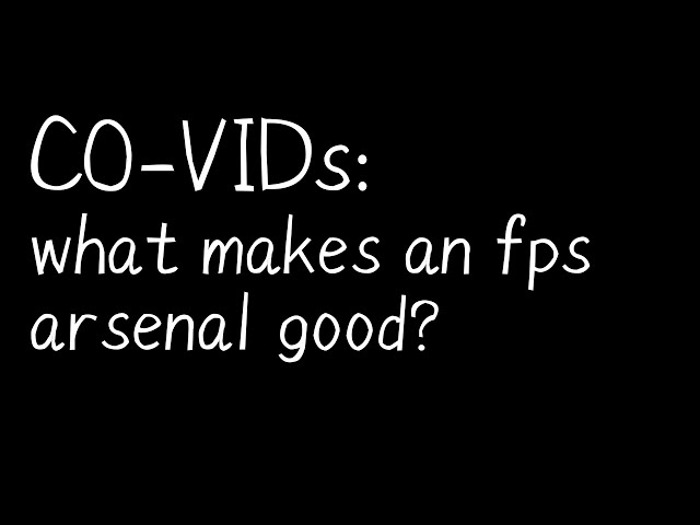 CO-VIDs: what makes an fps arsenal good?