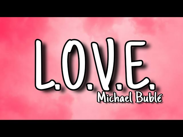 Michael Bublé - L.O.V.E. (Lyrics)