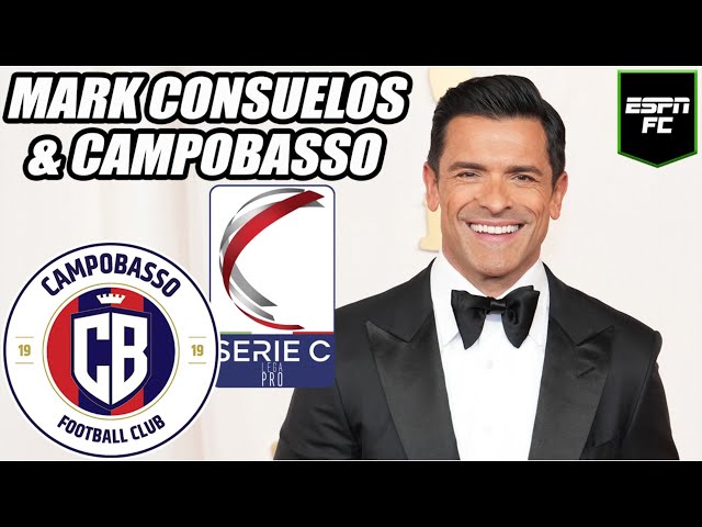 🚨 Mark Consuelos JOINS! 🚨 Campobasso is the Wrexham of Italy?! 🇮🇹 | ESPN FC