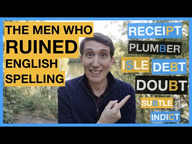 Why is there a B in DOUBT? - THE MEN WHO RUINED ENGLISH SPELLING