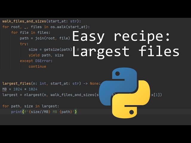 Finding Your Largest Files | Basic Python Recipes