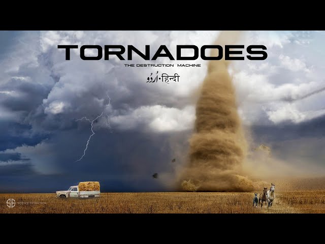 What are Tornadoes ? اُردُو / ‎हिन्दी
