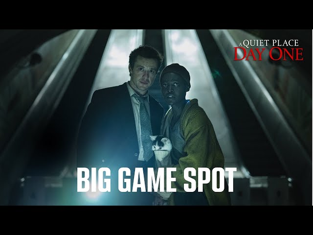 A Quiet Place: Day One | Big Game Spot (2024 Movie) - Lupita Nyong'o, Joseph Quinn