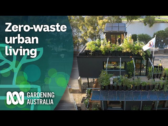 Self sustainable zero waste productive home in Melbourne demonstrates future | Gardening Australia