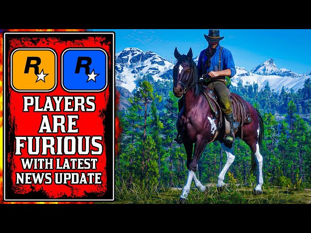 Loyal Fans Are FURIOUS At Rockstar Games For THIS News Update..