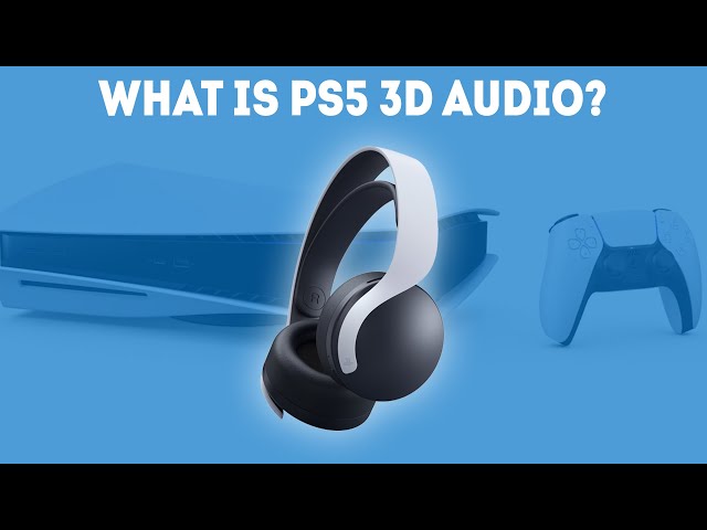 What Is PS5 3D Audio? [Simple Guide]