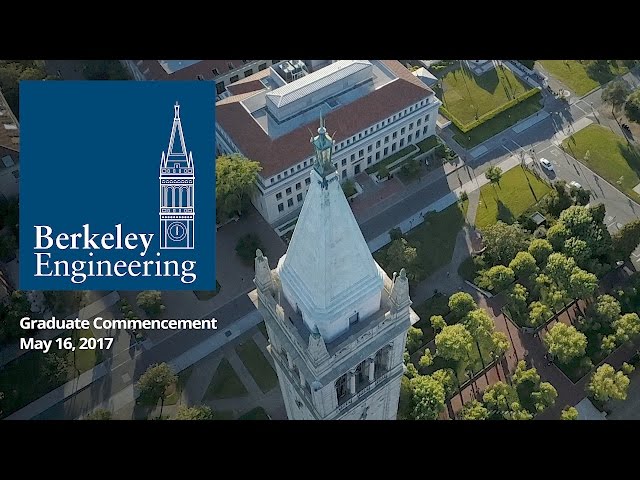 Berkeley Engineering Graduate Commencement 2017, Berkeley Engineering