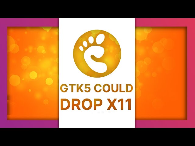 GTK5 could drop X11 support #SHORTS