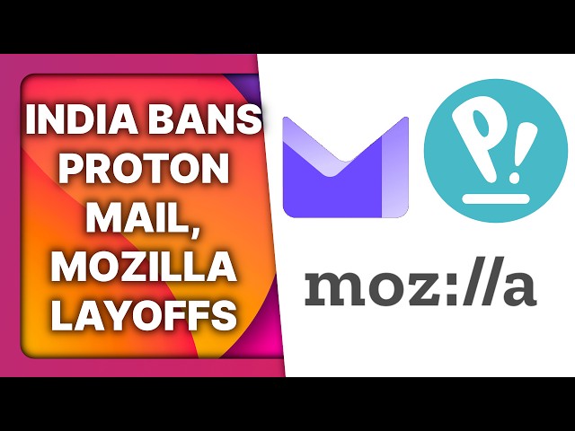 Mozilla layoffs, Cosmic DE alpha, India bans Proton Mail: Linux & Open Source News