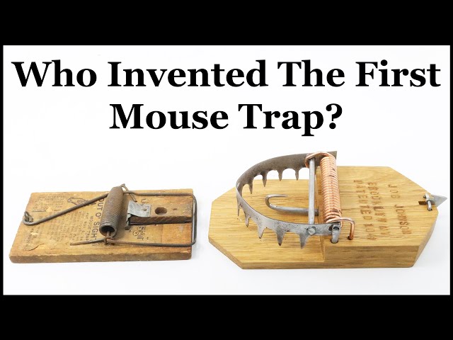Who Invented The First Mouse Trap? The Fascinating History of the Snap Trap. Mousetrap Monday