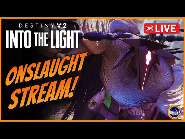 Destiny 2 Onslaught Time! Lets Get Some Weapons!
