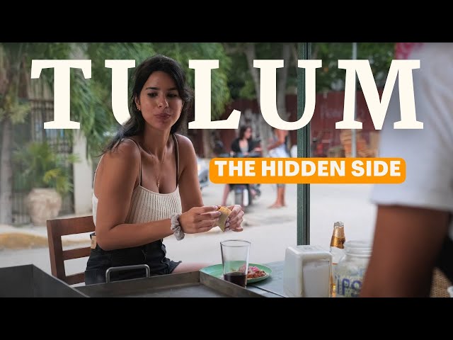 TULUM: THE HIDDEN SIDE (Mexico)