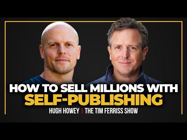 How to Sell Millions with Self-Publishing — Hugh Howey, Bestselling Author of Wool