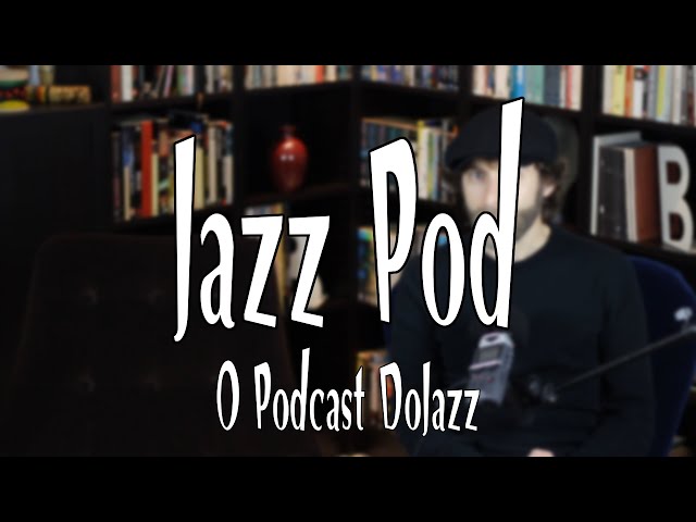 Jazz Pod - Edição zero