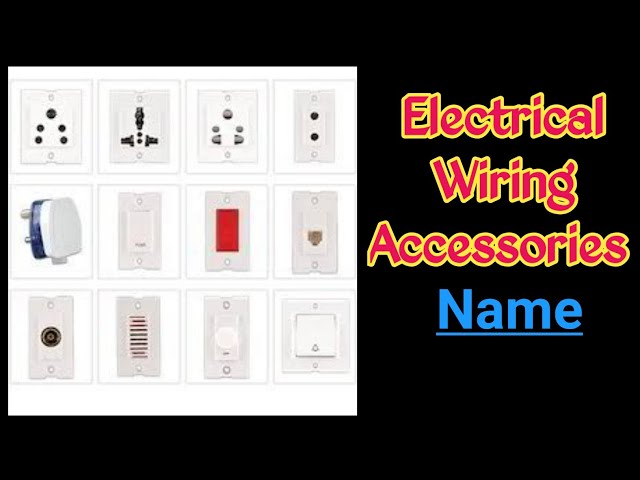 Electrical accessories || बिजली के सामान