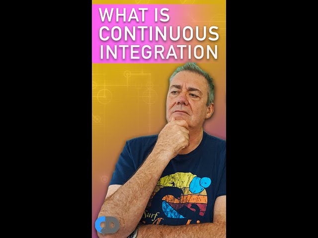What Is Continuous Integration | #SHORTS
