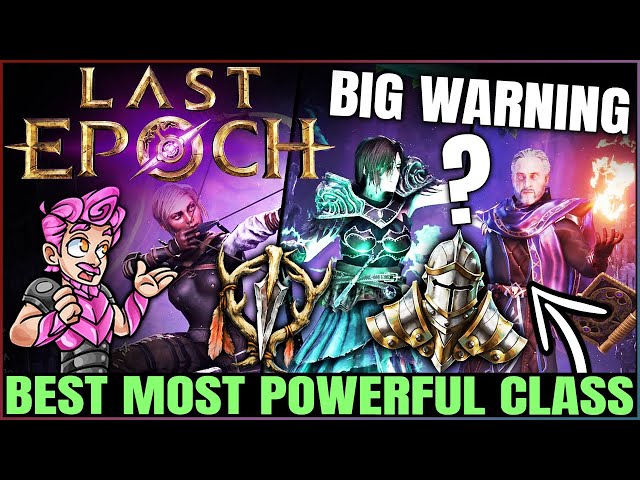 Last Epoch - Best Class & Mastery For YOU - All Masteries Ranked & Explained - Don't Get THIS Wrong!
