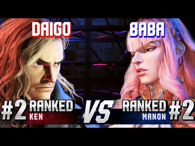 SF6 ▰ DAIGO (#2 Ranked Ken) vs BABAAAAA (#2 Ranked Manon) ▰ High Level Gameplay