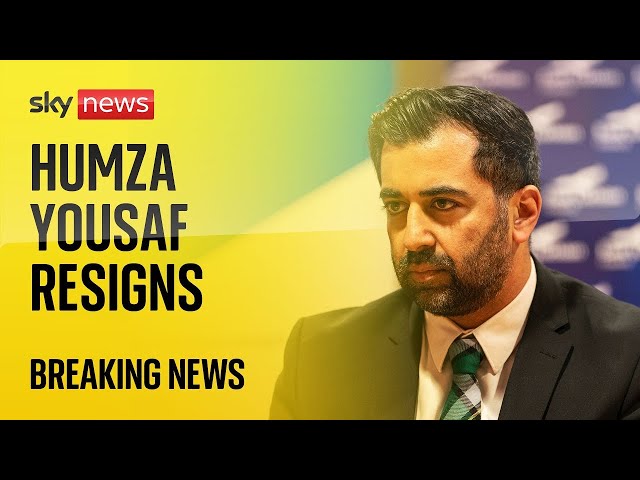 Humza Yousaf resigns as Scottish first minister and SNP leader