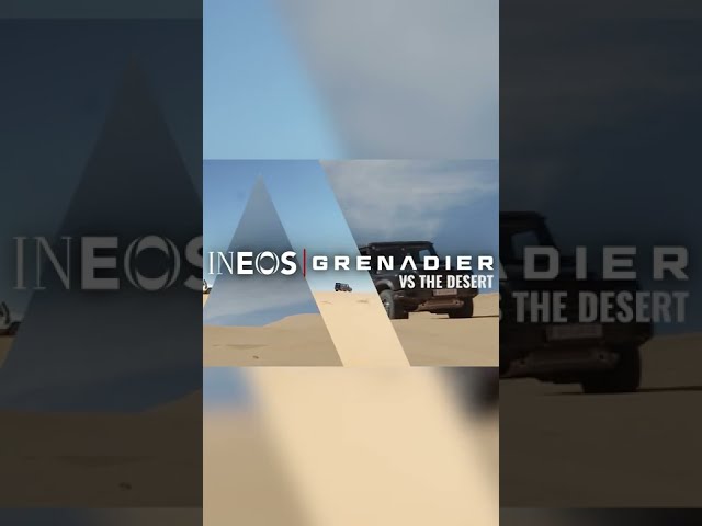 The Grenadier VS The Desert 🌅 | INEOS