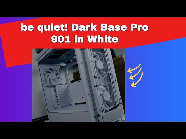 be quiet! Dark Base Pro 901 In White!