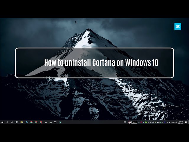How to uninstall Cortana on Windows 10
