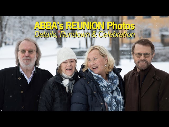 ABBA's Reunion Photos – Discussing New Details + Rundown & Celebration