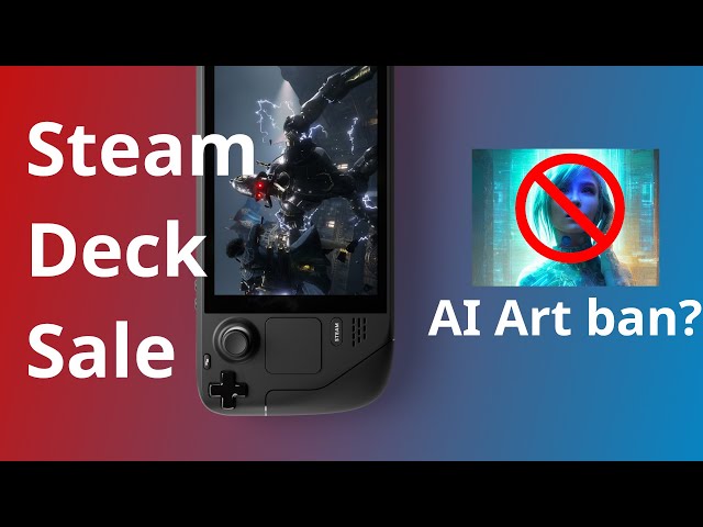 HUGE sale on the Steam Deck, AI Art BANNED on Steam?