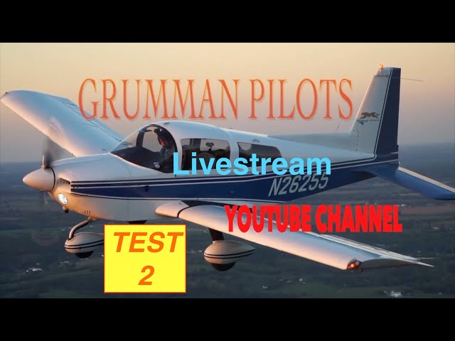 Grumman Pilots Live Stream Test 2