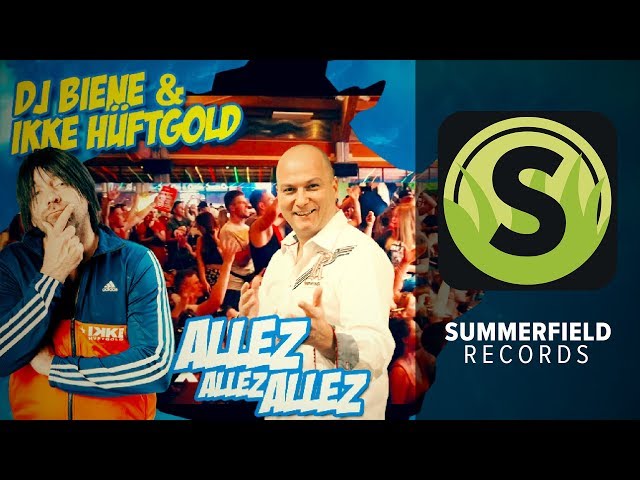 Ikke Hüftgold & DJ Biene - Allez Allez Allez | Fußball Hit 2019