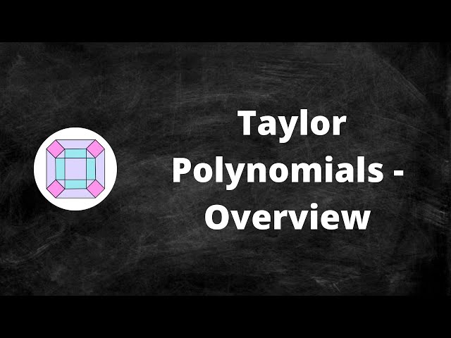 Taylor Polynomials