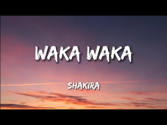 Shakira - Waka Waka (Lyrics)