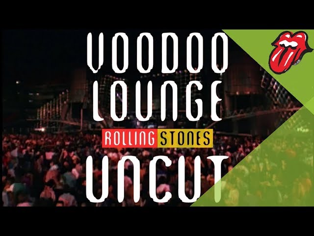 The Rolling Stones - Voodoo Lounge Uncut (Extended Trailer)