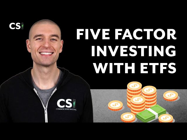 Five Factor Investing with ETFs