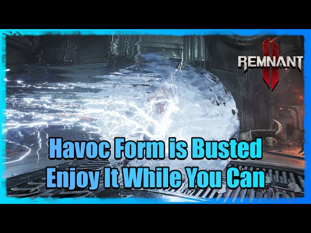 Havoc Form Build Showcase | Remnant 2