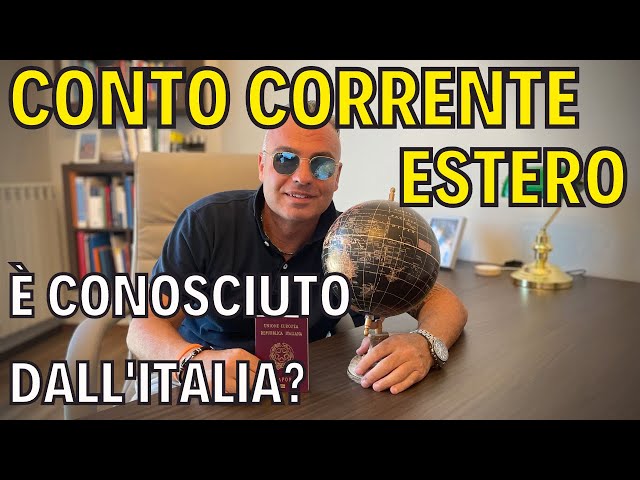 Conto Corrente ESTERO | E' Conosciuto Dall'Italia?