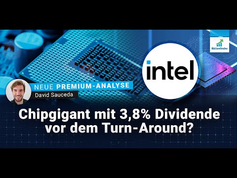 Intel Aktie – Chipgigant mit 3,8% Dividende vor dem Turn Around?