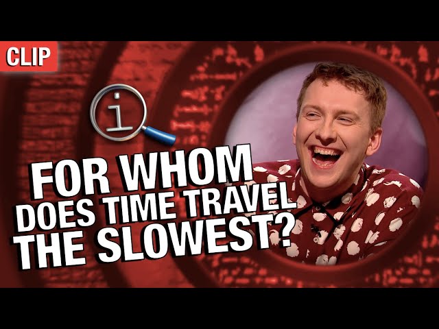 QI | For Whom Does Time Travel The Slowest?